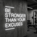 Be Stronger Than Your Excuses Neon Sign