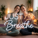 Just Breathe Neon Sign