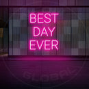 Best Day Ever Neon Sign