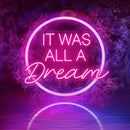 It Was All A Dream Neon Sign，Neon Sign, custom neon, led light, led neon light, led neon sign, home decor neon, wedding neon sign, party neon light , Business logo Neon Sign, cool lamp light, custom name neon sign, Custom Led Light, bedroom neon sign,