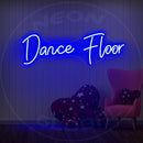 Dance Floor Neon Sign
