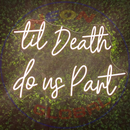 Tit Death Do us Part Neon Sign,Neon Sign, custom neon, led light, led neon light, led neon sign, home decor neon, wedding neon sign, party neon light , Business logo Neon Sign, cool lamp light, custom name neon sign, Custom Led Light, bedroom neon sign, 