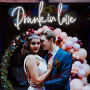 Drunk In Love Neon Sign