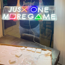 Jusx One More Game Neon Sign