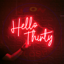 Hello Thirty Neon Sign，Neon Sign, custom neon, led light, led neon light, led neon sign, home decor neon, wedding neon sign, party neon light , Business logo Neon Sign, cool lamp light, custom name neon sign, Custom Led Light, bedroom neon sign,