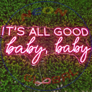 It's All Good Baby, Baby Neon Sign， Neon Sign, custom neon, led light, led neon light, led neon sign, home decor neon, wedding neon sign, party neon light , Business logo Neon Sign, cool lamp light, custom name neon sign, Custom Led Light, bedroom neon sign, 