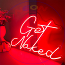 Get Naked Neon Sign,Neon Sign, custom neon, led light, led neon light, led neon sign, home decor neon, wedding neon sign, party neon light , Business logo Neon Sign, cool lamp light, custom name neon sign, Custom Led Light, bedroom neon sign, 