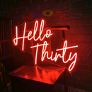 Hello Thirty Neon Sign，Neon Sign, custom neon, led light, led neon light, led neon sign, home decor neon, wedding neon sign, party neon light , Business logo Neon Sign, cool lamp light, custom name neon sign, Custom Led Light, bedroom neon sign,