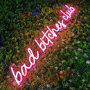Bad Bitches Club Neon Sign