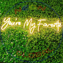 You're my favorite Neon Sign