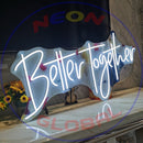 Better together Neon Sign,Neon Sign, custom neon , led light, led neon light, led neon sign, home decor art, wedding decor , party neon light , Business Neon Sign, cool lamp light, custom name neon sign, Custom Led Light